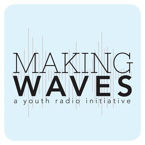 making waves bdscr|Making Waves: Teaching Radio to Youth and the Public.